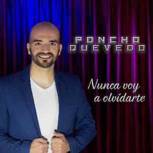 Poncho Quevedo - Nunca Voy a Olvidarte.jpeg